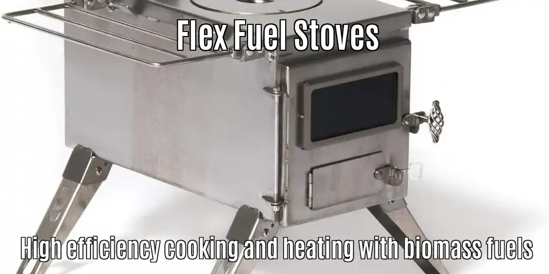 Flex Fuel Stoves - High efficiency cooking and heating with biomass fuels - flexfuelstoves.com